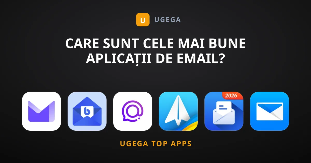 Care Sunt Cele Mai Bune Aplicații de Email?